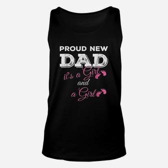 Proud New Dad Its A Girl And Girl Unisex Tank Top - Thegiftio UK