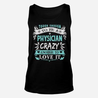 Proud Physician Inspirational Quotes Bday Xmas Unisex Tank Top - Monsterry