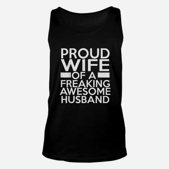 Proud Wife Of A Freaking Awesome Husband Unisex Tank Top | Crazezy DE