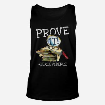 Prove It Text Evidence - Funny English Teacher - School Gift Unisex Tank Top | Crazezy AU