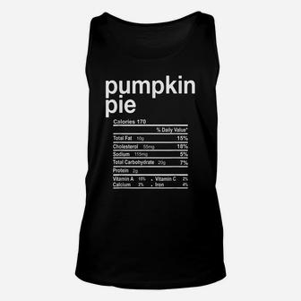 Pumpkin Pie Nutrition Facts Funny Thanksgiving Christmas Unisex Tank Top | Crazezy UK