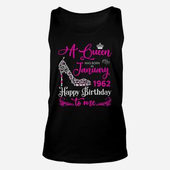 Queen 58Th Birthday Gift Queens Are Born In January 1962 Unisex Tank Top | Crazezy