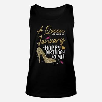 Queens Are Born In January Gift Funny January Birthday Women Unisex Tank Top | Crazezy AU