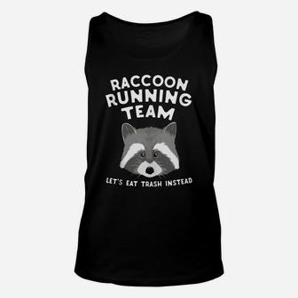 Raccoon Running Team Let's Eat Trash Funny Raccoon Unisex Tank Top | Crazezy