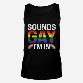 Rainbow Sounds Gay Im In Lgbt Gay Pride Rainbow Pullover Unisex Tank Top - Thegiftio UK