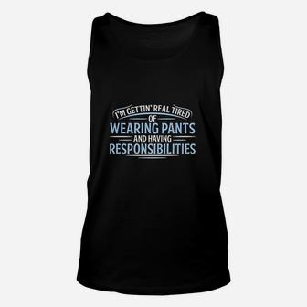 Real Tired Of Wearing Pants Unisex Tank Top | Crazezy AU