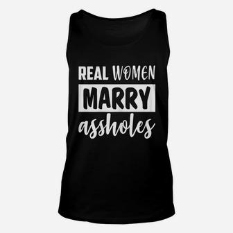 Real Women Marry Funny Unisex Tank Top | Crazezy UK