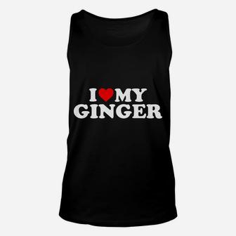 Redhead Shirt I Love My Ginger Unisex Tank Top | Crazezy DE