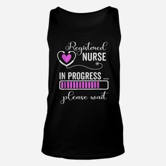 Registered Nurse In Progress Please Wait For Future Rn Nurse Unisex Tank Top | Crazezy DE