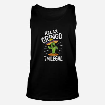 Relax Gringo Im Legal Hilarious Mexican Costume Unisex Tank Top - Thegiftio