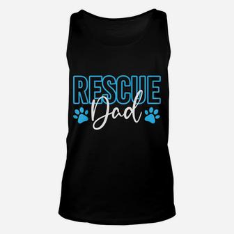 Rescue Dad Adopt A Dog Unisex Tank Top | Crazezy
