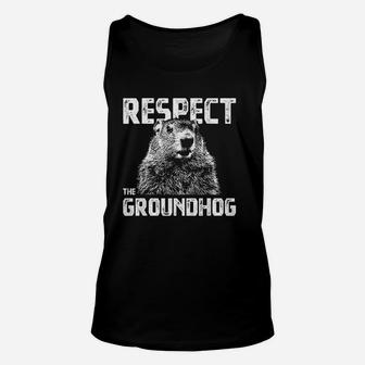 Respect The Groundhog Funny Woodchuck Unisex Tank Top - Thegiftio