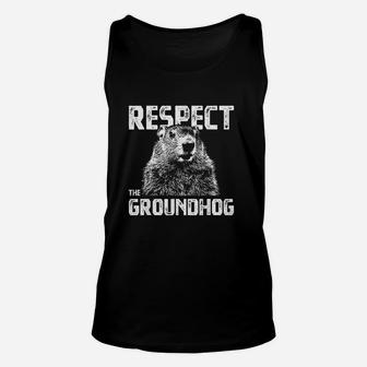 Respect The Groundhog Unisex Tank Top - Thegiftio