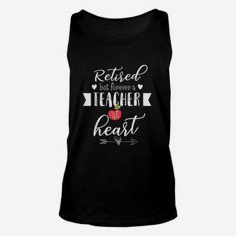 Retired But Forever A Teacher At Heart Unisex Tank Top | Crazezy CA