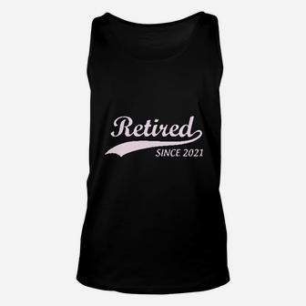 Retired Since 2021 Funny Retirement Gift Unisex Tank Top - Thegiftio