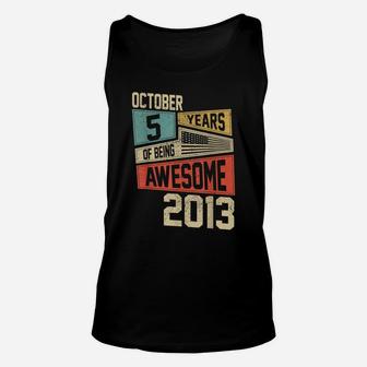 Retro Awesome Born In October 2013 5Th Birthday Gift 5 Yrs Unisex Tank Top | Crazezy