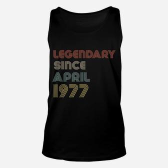 Retro Legendary Since April 1977 Birthday Legend Born Years Unisex Tank Top | Crazezy