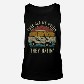 Retro They See Me Rollin Shirt The Golf Father Unisex Tank Top | Crazezy