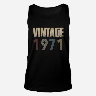 Retro Vintage 1971 Born In 1971 Birthday Celebration Idea Unisex Tank Top | Crazezy AU