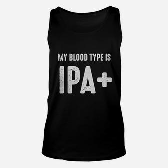 Retta My Blood Type Is Ipa Positive Funny Beer Drinker Unisex Tank Top - Thegiftio UK