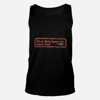 River Rats Have More Fun Unisex Tank Top | Crazezy UK