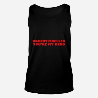 Robert Mueller You Are My Hero Resist Unisex Tank Top | Crazezy