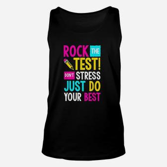 Rock The Test Dont Stress Just Do Your Best Teacher Unisex Tank Top | Crazezy