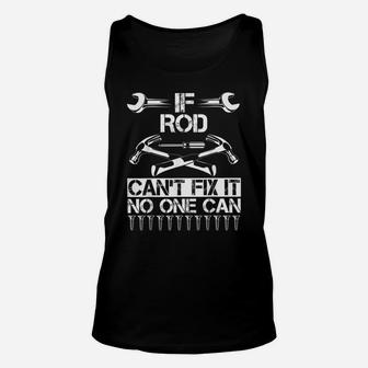 Rod Fix It Funny Birthday Personalized Name Dad Gift Idea Unisex Tank Top | Crazezy