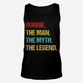 Ronnie The Man The Myth The Legend Sweatshirt Unisex Tank Top | Crazezy