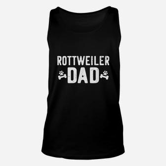 Rottweiler Dad Funny Rottweiler Lover Gift Outfit Unisex Tank Top | Crazezy