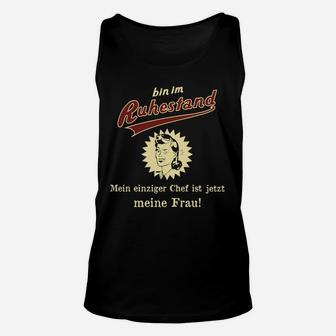 Ruhestand Unisex TankTop Mein Chef ist jetzt meine Frau, Humorvoll - Seseable