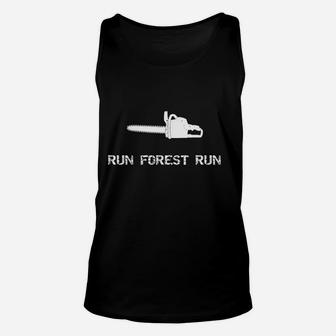 Run Forest Run Funny Chain Saw Unisex Tank Top | Crazezy