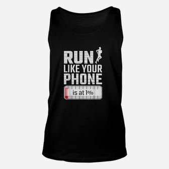 Run Like Your Phone Is At 1 Race Jogging Runner Unisex Tank Top | Crazezy UK