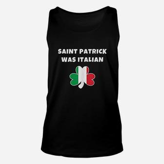Saint Patrick Was Italian St Patricks Day Unisex Tank Top | Crazezy CA