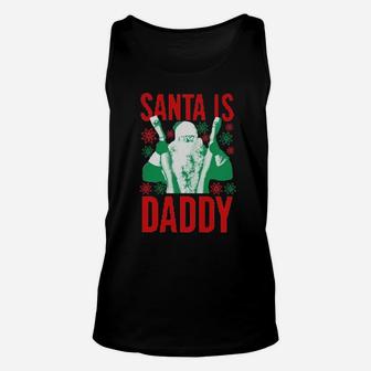 Santa Clause Is Dad Unisex Tank Top - Monsterry AU