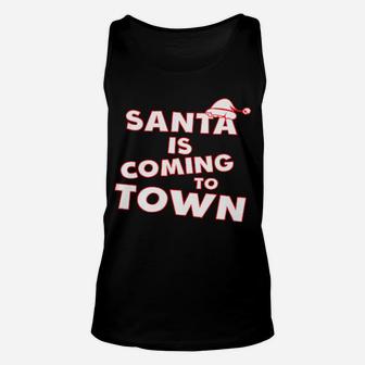 Santa Is Coming To Town Unisex Tank Top - Monsterry UK