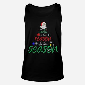 Santa Is The Reason For The Season Fun Unisex Tank Top - Monsterry