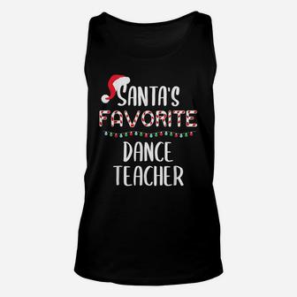 Santas Favorite Dance Teacher Pajamas Christmas Xmas Unisex Tank Top | Crazezy