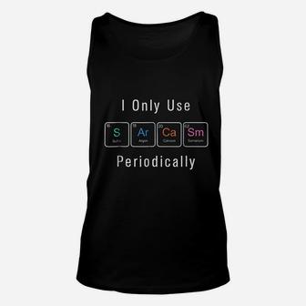 Sarcasm Chemical Elements Periodic Table Unisex Tank Top - Thegiftio