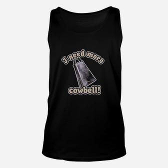 Saturday Night Live Need More Cowbell Unisex Tank Top | Crazezy