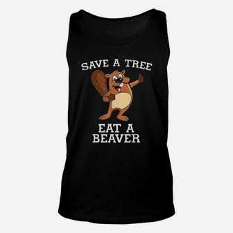 Save A Tree Eat A Beaver Otter Unisex Tank Top | Crazezy