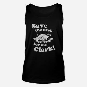 Save The Neck For Me Clark Unisex Tank Top | Crazezy DE
