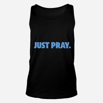 Saved By Christ Apparel Just Pray Unisex Tank Top - Monsterry