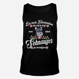 Schnauzer Meine Beste Entscheidung TankTop - Seseable