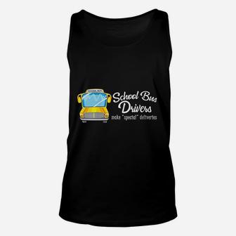 School Bus Driver I Make Special Deliveries Unisex Tank Top | Crazezy