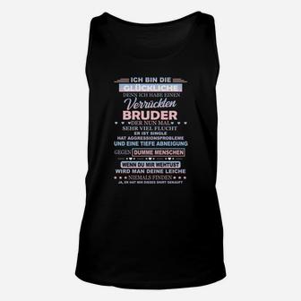 Schwarzes Unisex TankTop Witziger Spruch für Brüder, Bruder Humor Tee - Seseable