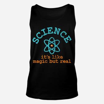 Science It's Like Magic But Real Unisex Tank Top | Crazezy UK
