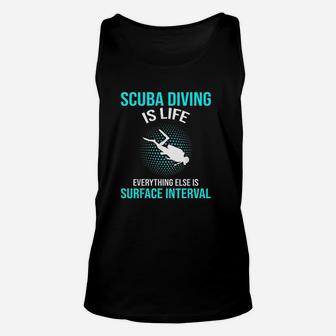 Scuba Diving Scuba Diving Is Life Unisex Tank Top - Thegiftio