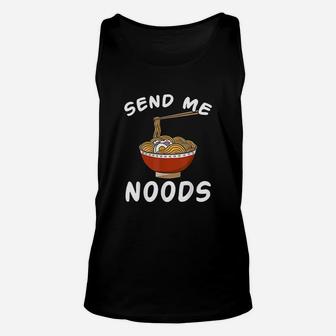 Send Me Noods Japanese Dish Noodle Ramen Lover Soup Unisex Tank Top - Thegiftio