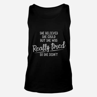 She Believed She Could But She Was Really Tired Unisex Tank Top - Thegiftio UK